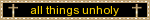 all things unholy