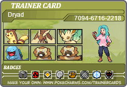 MY MEDIOCRE TRAINER CARD. I half made it via pokecharms and half made it thru editing b/c I like the card showing through on the pokemon portraits and also there aren't any good, teal haired sprites. Trainer Card