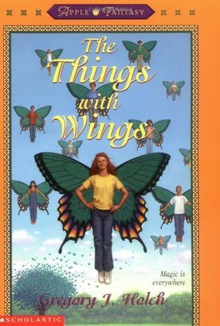 The Things with Wings by Gregory J. Holch the things with wings
